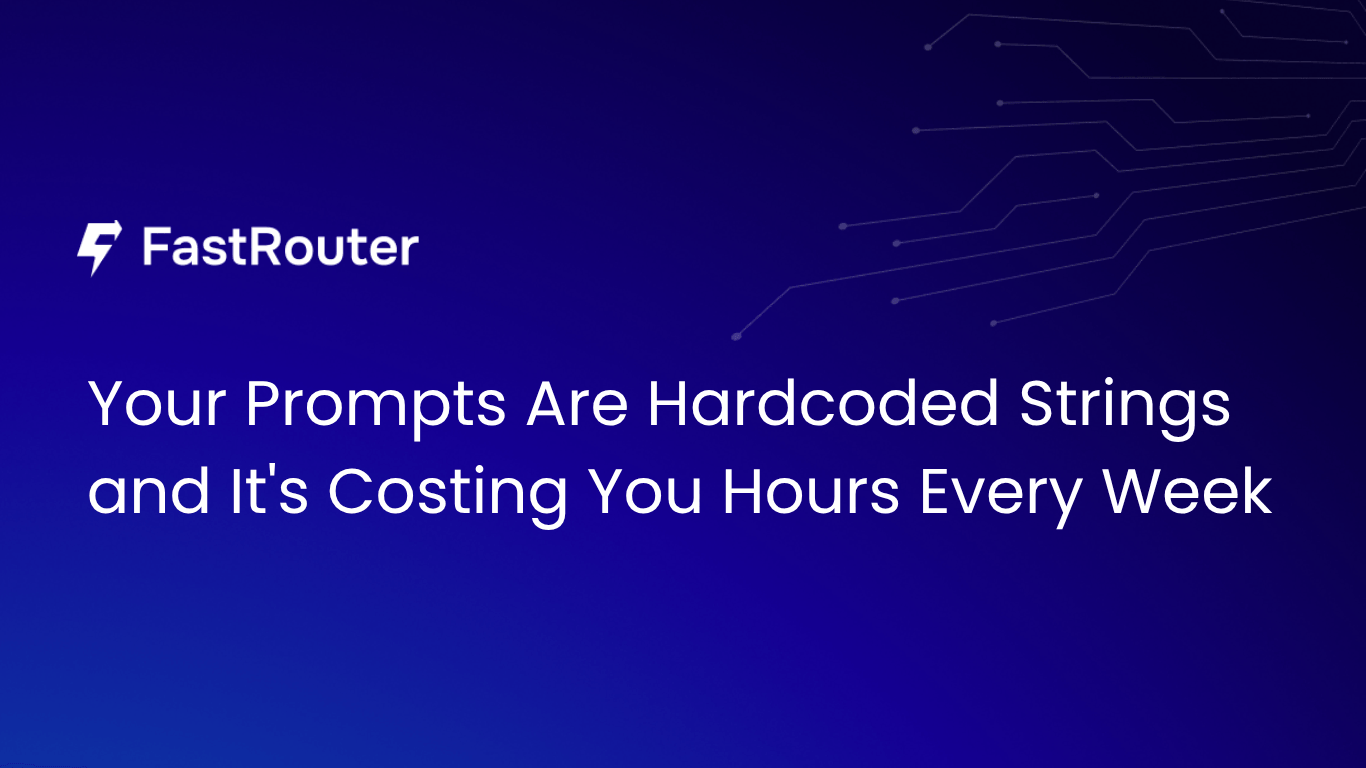 Your Prompts Are Hardcoded Strings and It's Costing You Hours Every Week
