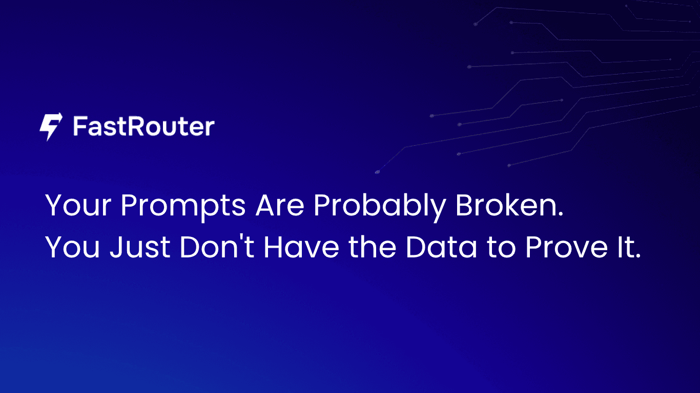 Your Prompts Are Probably Broken. You Just Don't Have the Data to Prove It.