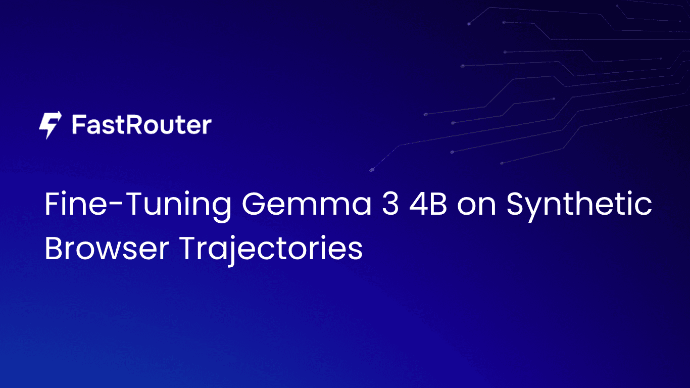 Fine-Tuning Gemma 3 4B on Synthetic Browser Trajectories: A Benchmark Against Frontier APIs