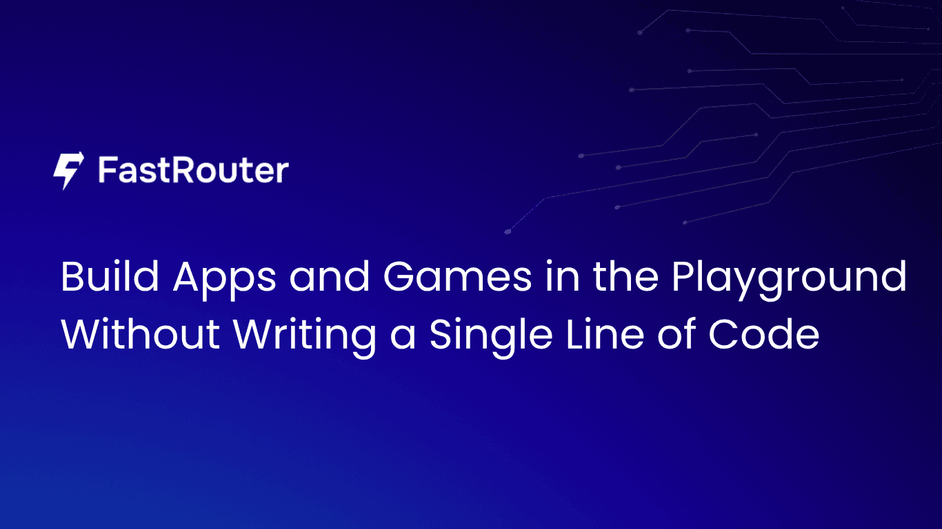 Build Apps and Games in the Playground Without Writing a Single Line of Code